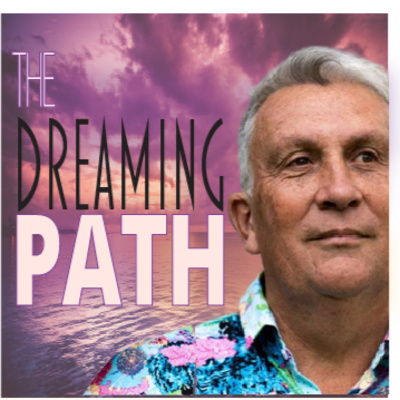 Ep #53 The Dreaming Path with Dr Paul Callaghan