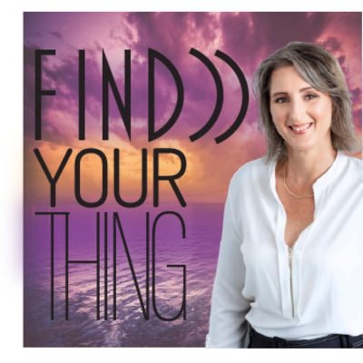 Ep #56 Find your THING - with Kirsten Brumby