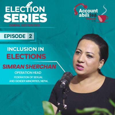 AccountabiliTEA Podcast Nepal