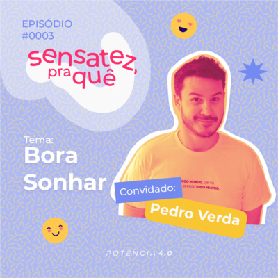 Sensatez, pra quê?