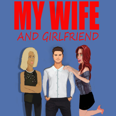 My Wife and Girlfriend (Novel) - Chapter 1, Part 2