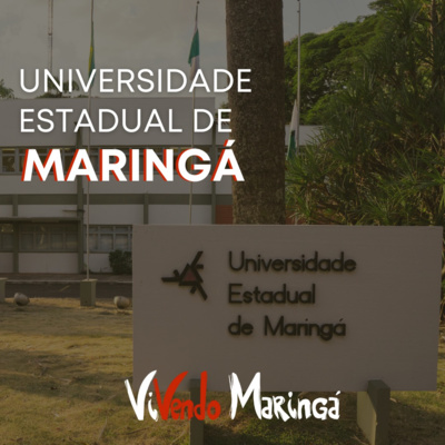 Universidade Estadual de Maringá, a UEM