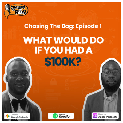 EP 001: Welcome To The Pod; Spending, Saving and Investing $100k, ₦100k, ₦500k & ₦1,000,000 episode artwork