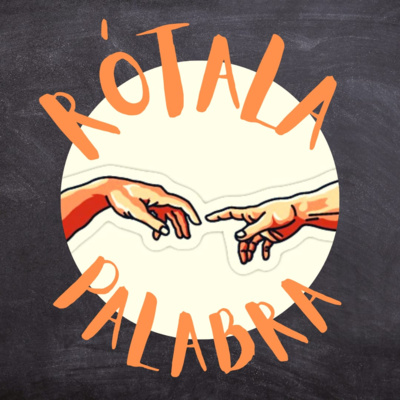 Rótala Palabra Podcast