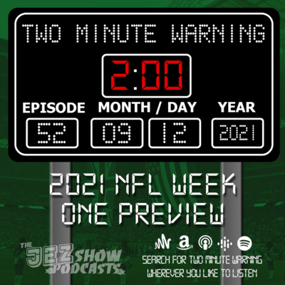 2021 NFL Week One Preview (Episode #52 - September 12th, 2021)