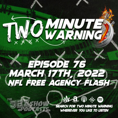 NFL Free Agency Flash (Episode #76 - March 17th, 2022)