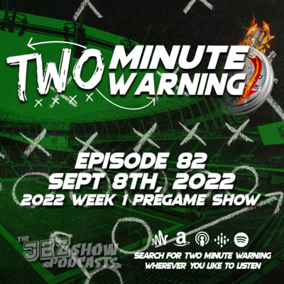 2022 Week 1 Pregame Show (Episode #82 - Sept 8th, 2022)