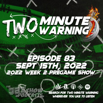 2022 Week 2 Pregame Show (Episode #83 - Sept 15th, 2022)