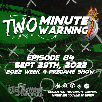 2022 Week 4 Pregame Show (Episode #84 - Sept 29th, 2022)