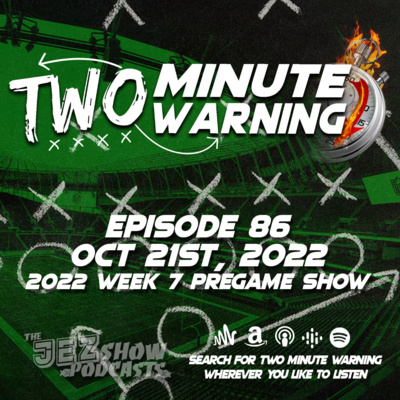 2022 Week 7 Pregame Show (Episode #86 - October 21st, 2022)