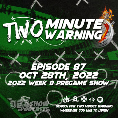 2022 Week 8 Pregame Show (Episode #87 - October 28th, 2022)