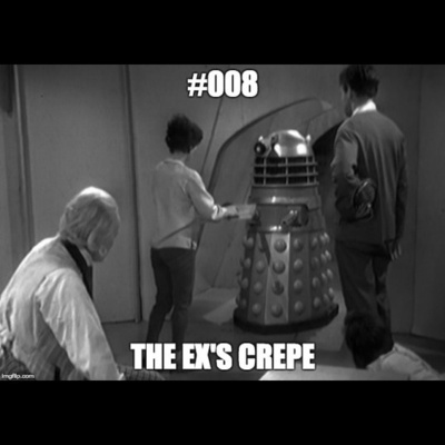 #008 The Garlics 3 – The Ex’s Crepe