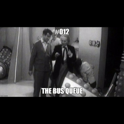 #012 The Garlics 7 – The Bus Queue