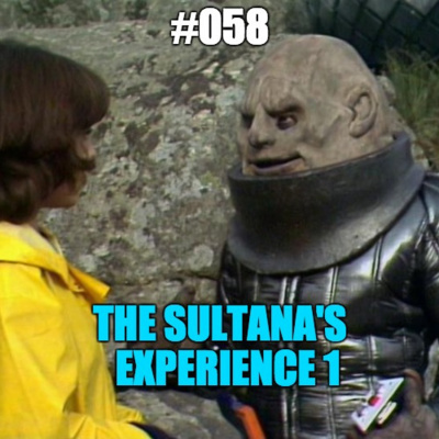 #058 The Sultana's Experience 1