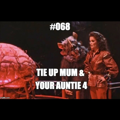 #068 Tie Up Mum & Your Auntie 4