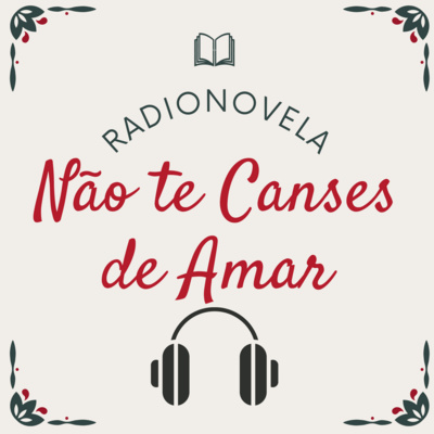 Não te Canses de Amar - Parte 3 de 3