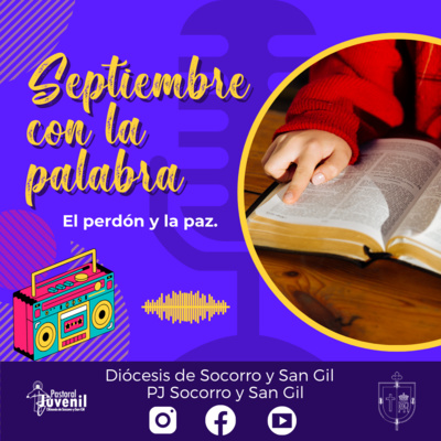 Septiembre con la Palabra- el perdón y la paz.