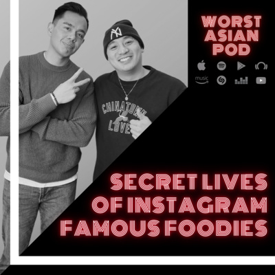 The Secret Lives of Instagram Famous Foodies ft. Justin Wu (@hungryartistny) and Johnny Baesa (@johnnyeatsnyc) episode artwork
