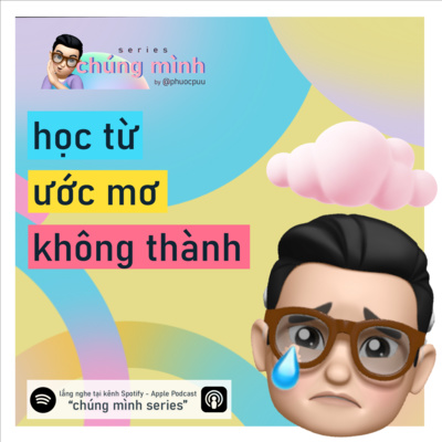 #10 - nghe vào một ngày có ước mơ không thành #10 - nghe vào một ngày có ước mơ không thành