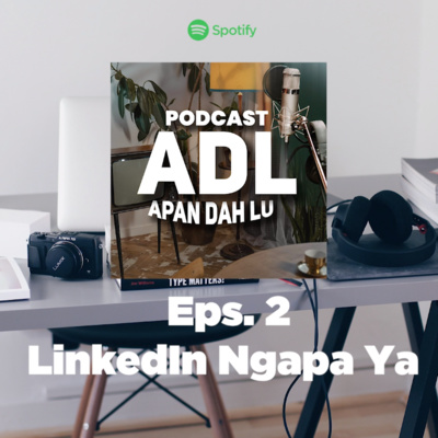 ADL (Apaan Dah Lu)