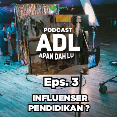 ADL (Apaan Dah Lu)