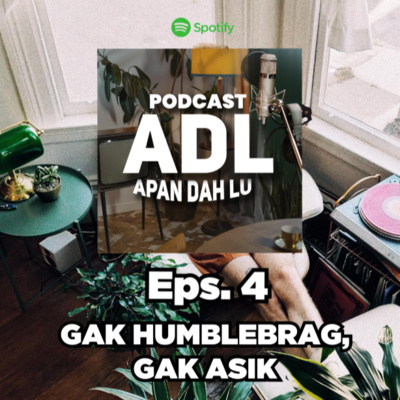 ADL (Apaan Dah Lu)