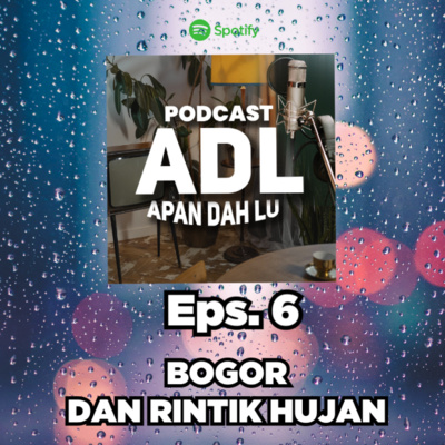ADL (Apaan Dah Lu)