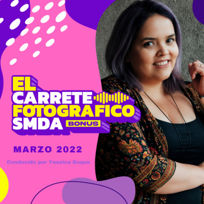 El Carrete Fotográfico | Marzo 2022