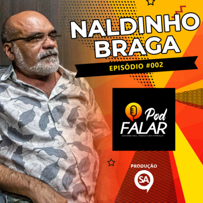 #EP002 - Naldinho Braga episode artwork