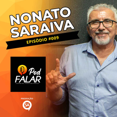 #EP009 - Nonato Saraiva episode artwork