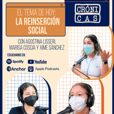 CRÓNICAS - REINSERCIÓN SOCIAL