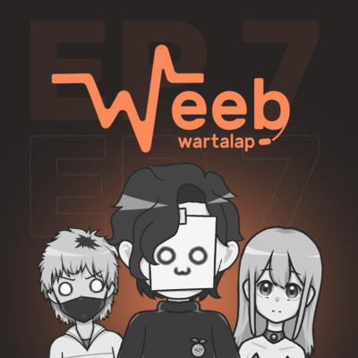 Weeb Wartalap