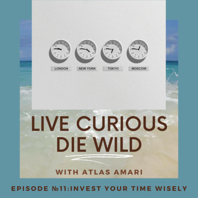 Live Curious Die Wild