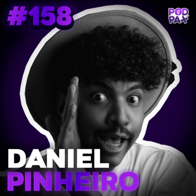 Daniel Pínheiro | Podpax #158 episode artwork