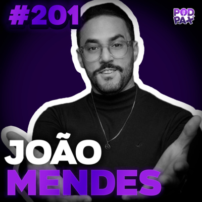 João Mendes | Podpax #201 episode artwork