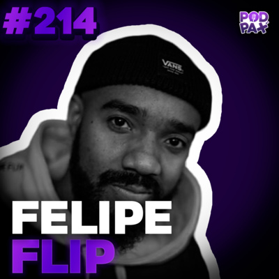 Felipe Flip | Podpax #214 episode artwork
