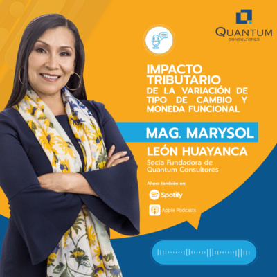 Episodio 23: Impacto Tributario de la variación del tipo de cambio y moneda funcional episode artwork