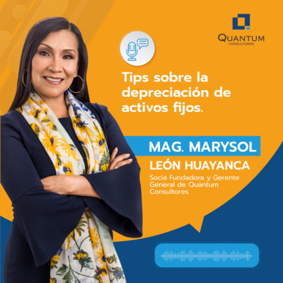 Episodio 30: Tips sobre la depreciación de activos fijos para el Cierre 2021 episode artwork