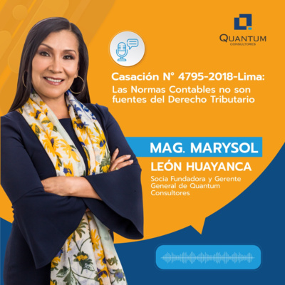 Episodio 32: Casación N° 4795-2018-Lima: Las Normas Contables no son fuentes del Derecho Tributario episode artwork