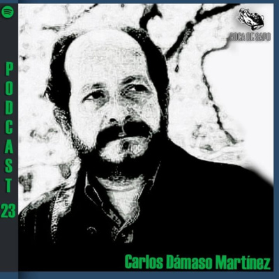 Episodio 23: "Del horror y la furia" por Carlos Dámaso Martínez