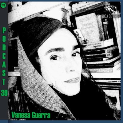 Episodio 39: "Tu madre y esa escopeta" por Vanesa Guerra