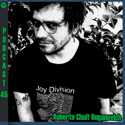 Episodio 45: "El sol oblicuo" por Roberto Chuit Roganovich