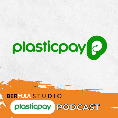 Plasticpay Podcast With Nadia (SheStarts.id) #EPS 4