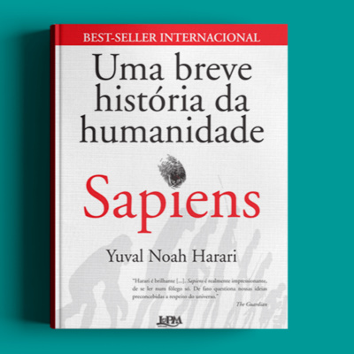 Podcast sobre o livro "Sapiens: Uma breve história da humanidade"