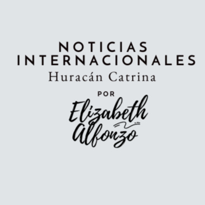Noticia Internacional - Elizabeth Alfonzo