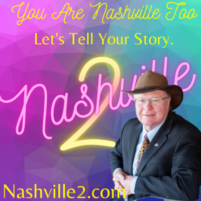 Nashville2 - You Are Nashville2 - Let\'s Tell Your Story
