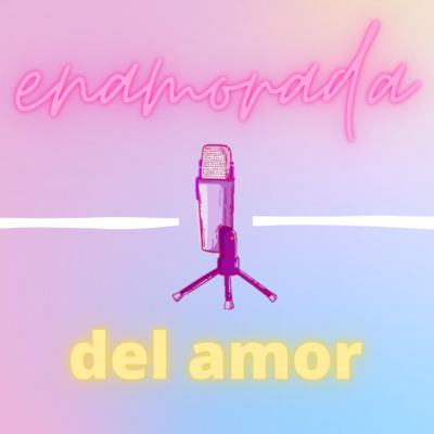 Ep 01 - Enamorada del amor
