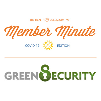 Member Minute with Green Security: The Impact of COVID-19