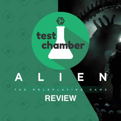 Test Chamber: Alien The Roleplaying Game - Review episode artwork