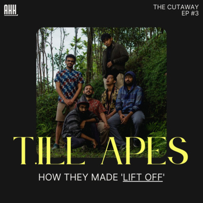 The Cutaway: Lift Off by T.ill APES